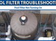 Troubleshoot Pool Filter Not Turning On In Ahwatukee Arizona