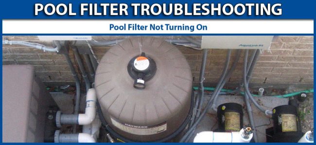 Troubleshoot Pool Filter Not Turning On In Ahwatukee Arizona